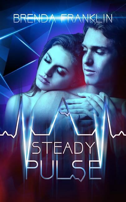 A Steady Pulse The Pulse Trilogy Paperback 1503396959 9781503396951 Brenda Franklin