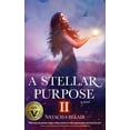 thumbnail image 1 of A Stellar Purpose Trilogy A Stellar Purpose II, Book 2, (Hardcover), 1 of 1