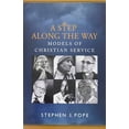 thumbnail image 1 of Pre-Owned A Step Along the Way: Models of Christian Service (Paperback) 1626981183 9781626981188, 1 of 1