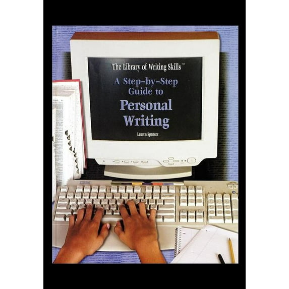 A Step-By-Step Guide to Personal Writing (Paperback)