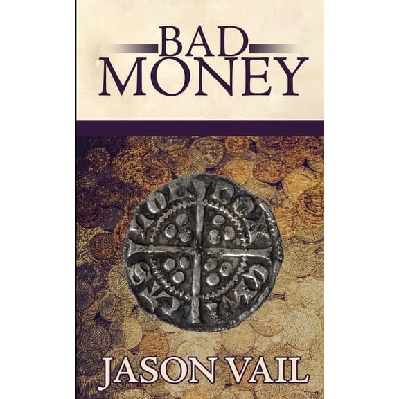 A Stephen Attebrook Mystery: Bad Money (Paperback)