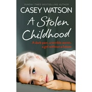 CASEY WATSON A Stolen Childhood - Paperback