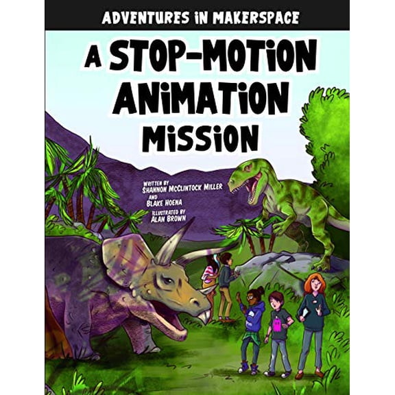 Pre-Owned A Stop-Motion Animation Mission (Adventures in Makerspace: 4D Book) Paperback