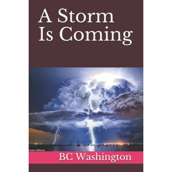 A Storm Is Coming (Paperback)