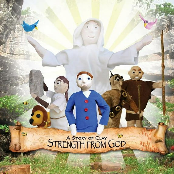 A Story Of Clay: Strength From God