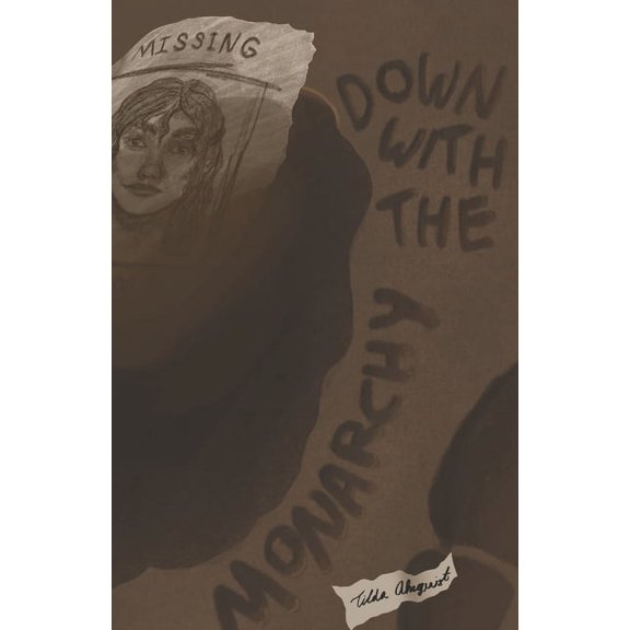 A Story about Down With The Monarchy, (Paperback)