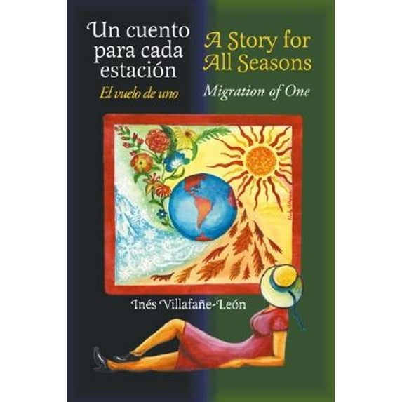 Pre-Owned A Story for All Seasons/Un Cuento Para Cada Estacion: Migration of One/El Vuelo de Uno (Paperback) 1882897781 9781882897780
