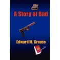 thumbnail image 1 of A Story of Bad (Paperback), 1 of 1