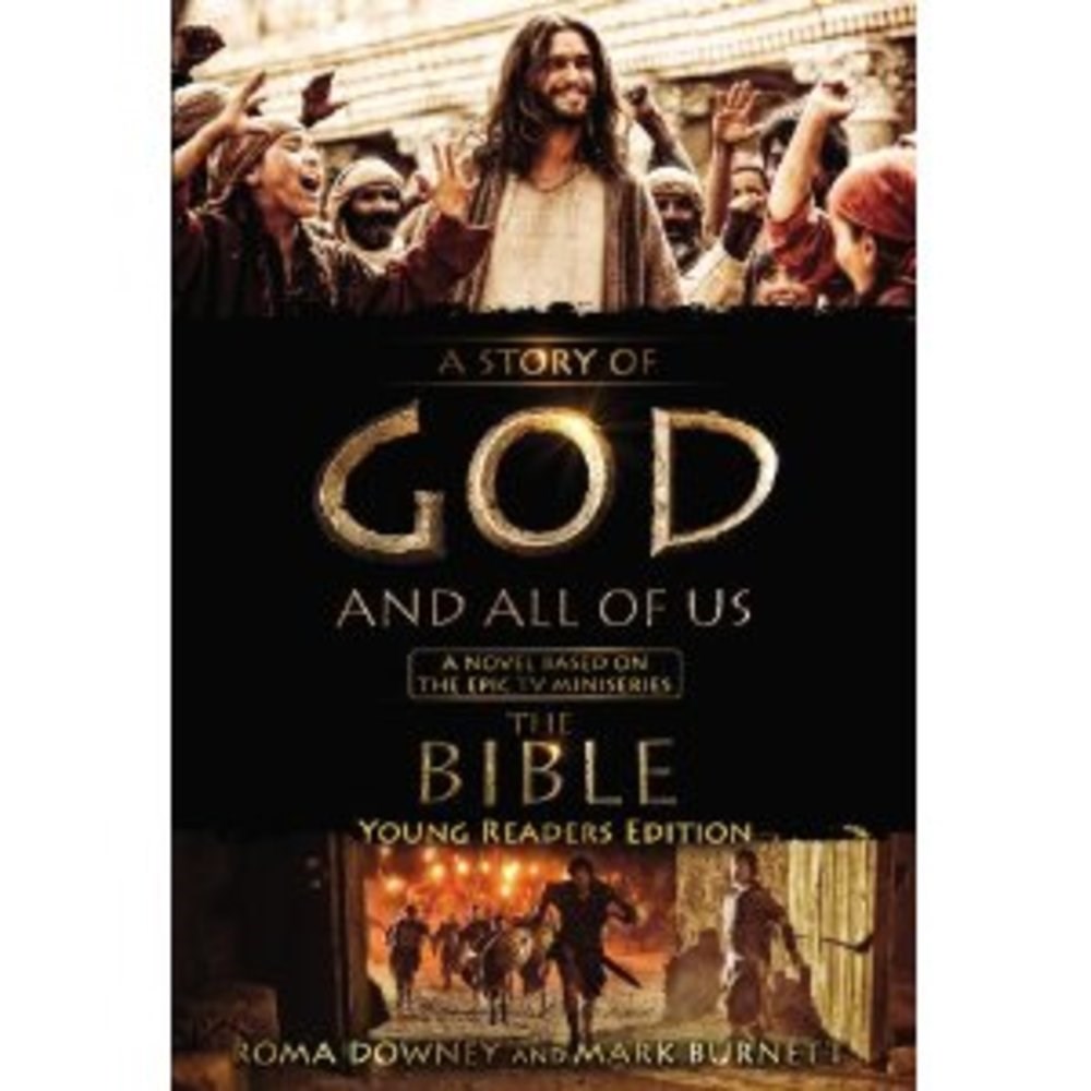 A Story of God and All of Us Young Readers Edition : A Novel Based on the Epic TV Miniseries "the Bible" (Hardcover) - image 1 of 1