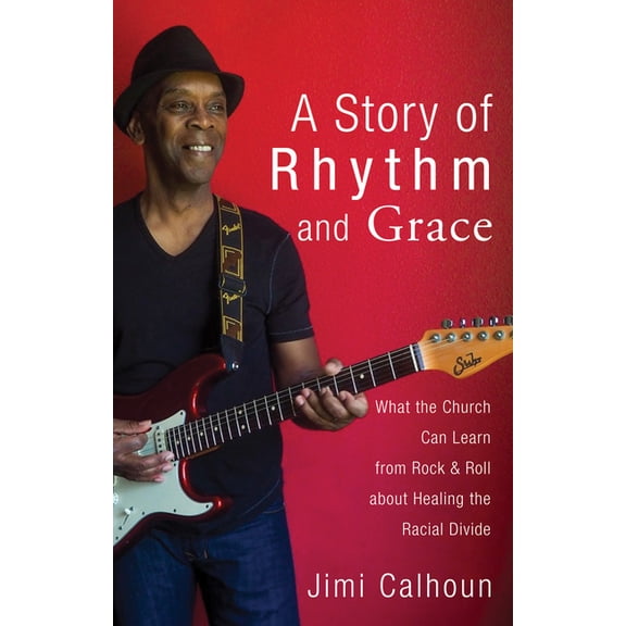 A Story of Rhythm and Grace (Hardcover)