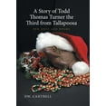 thumbnail image 1 of A Story of Todd Thomas Turner the Third from Tallapoosa : Red Ants and Drums (Hardcover), 1 of 1