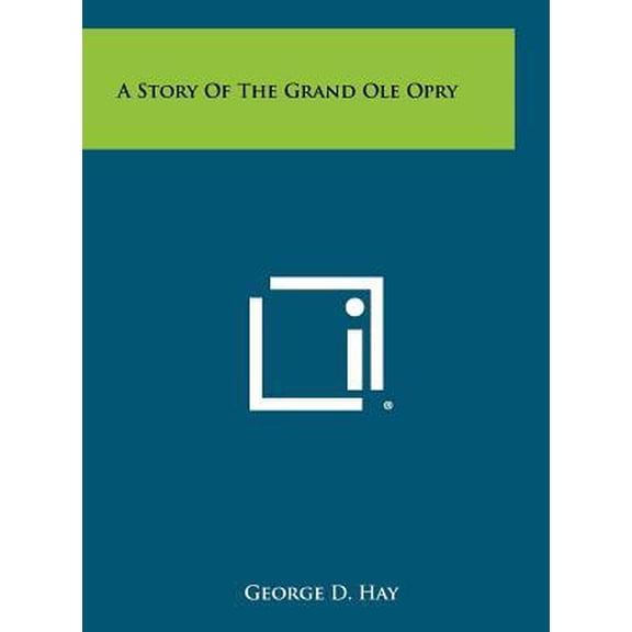 A Story of the Grand OLE Opry