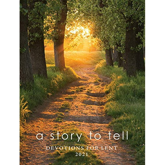 Pre-Owned A Story to Tell: Devotions for Lent 2021 (Paperback) 1506469493 9781506469492