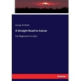 thumbnail image 1 of A Straight Road to Caesar: For Beginners in Latin, (Paperback), 1 of 1