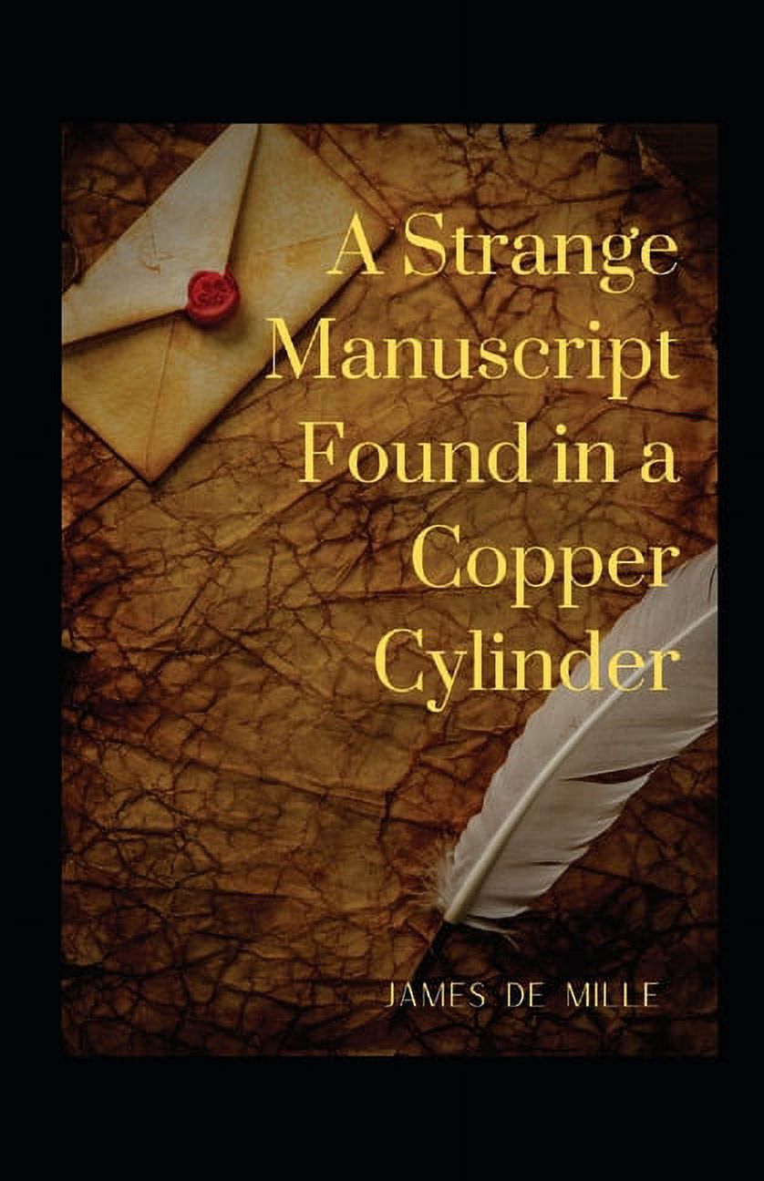 A Strange Manuscript Found in a Copper Cylinder Annotated (Paperback)