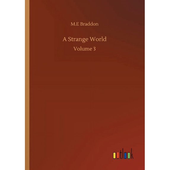 A Strange World: Volume 3 (Paperback)