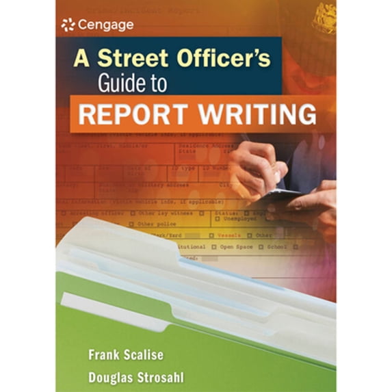 Pre-Owned A Street Officer's Guide to Report Writing (Paperback) by Douglas Strosahl, Frank Scalise