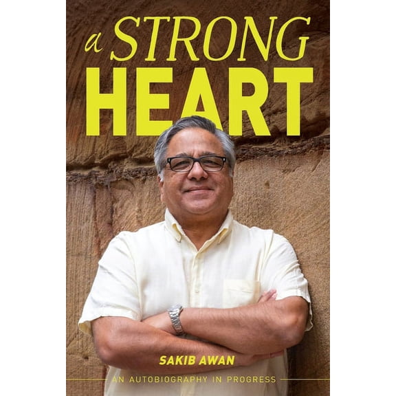 A Strong Heart: An Autobiography in Progress, (Paperback)