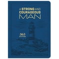 thumbnail image 1 of A Strong and Courageous Man: 365 Devotions, (Hardcover), 1 of 1