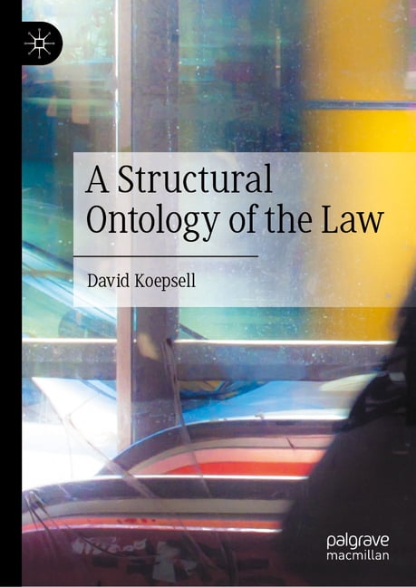 A Structural Ontology of the Law, (Hardcover)