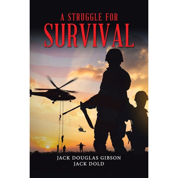 A Struggle for Survival, (Paperback)