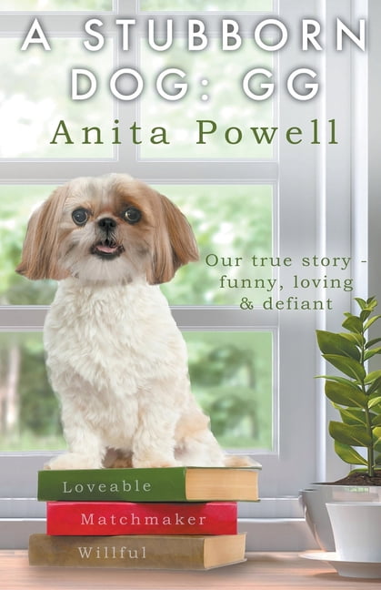 A Stubborn Dog: Gg, (Paperback)