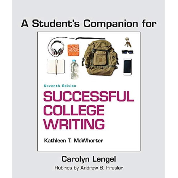 Pre-Owned A Student's Companion for Successful College Writing: Skills, Strategies, Learning Styles