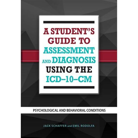 Pre-Owned A Student's Guide to Assessment and Diagnosis Using the ICD-10-CM: Psychological and Behavioral Conditions (Paperback) 1433820935 9781433820939