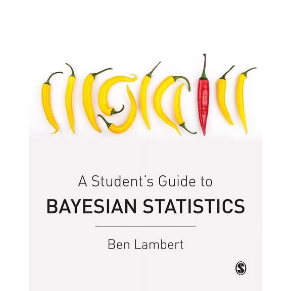 A Student's Guide to Bayesian Statistics, (Paperback)