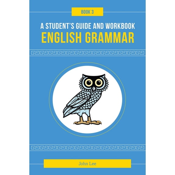 Pre-Owned A Student's Guide to English Grammar Book 3 (Paperback) 1736865153 9781736865156