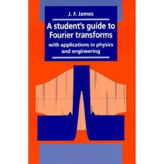 Pre-Owned A Student's Guide to Fourier Transforms: With Applications in Physics and Engineering (Paperback) 0521468299 9780521468299