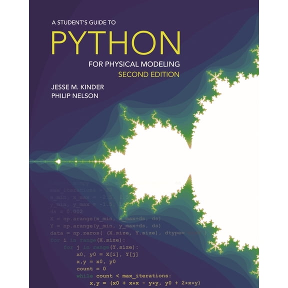 A Student's Guide to Python for Physical Modeling: Second Edition, (Paperback)
