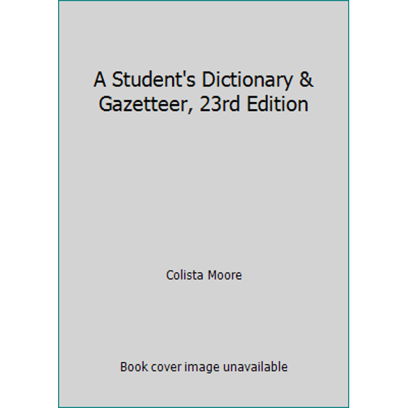 Pre-Owned A Student's Dictionary & Gazetteer, 23rd Edition (Paperback) 193466930X 9781934669303