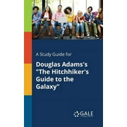 A Study Guide for Douglas Adams's "The Hitchhiker's Guide to the Galaxy" (Paperback)