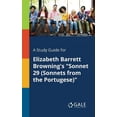 thumbnail image 1 of A Study Guide for Elizabeth Barrett Browning's "Sonnet 29 (Sonnets From the Portugese)", (Paperback), 1 of 1
