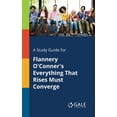 thumbnail image 1 of A Study Guide for Flannery O'Conner's Everything That Rises Must Converge, 1 of 1