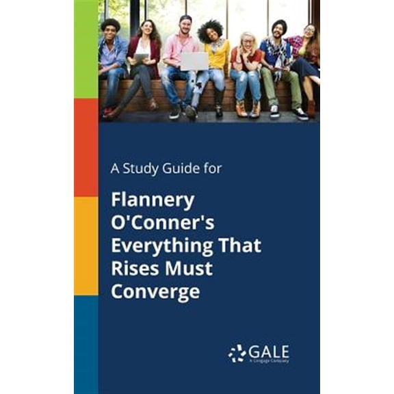 Pre-Owned A Study Guide for Flannery O'Conner's Everything That Rises Must Converge