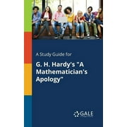A Study Guide for G. H. Hardys A Mathematicians Apology, Paperback