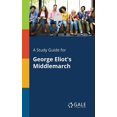 thumbnail image 1 of A Study Guide for George Eliot's Middlemarch, (Paperback), 1 of 1