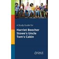 thumbnail image 1 of A Study Guide for Harriet Beecher Stowe's Uncle Tom's Cabin, (Paperback), 1 of 1