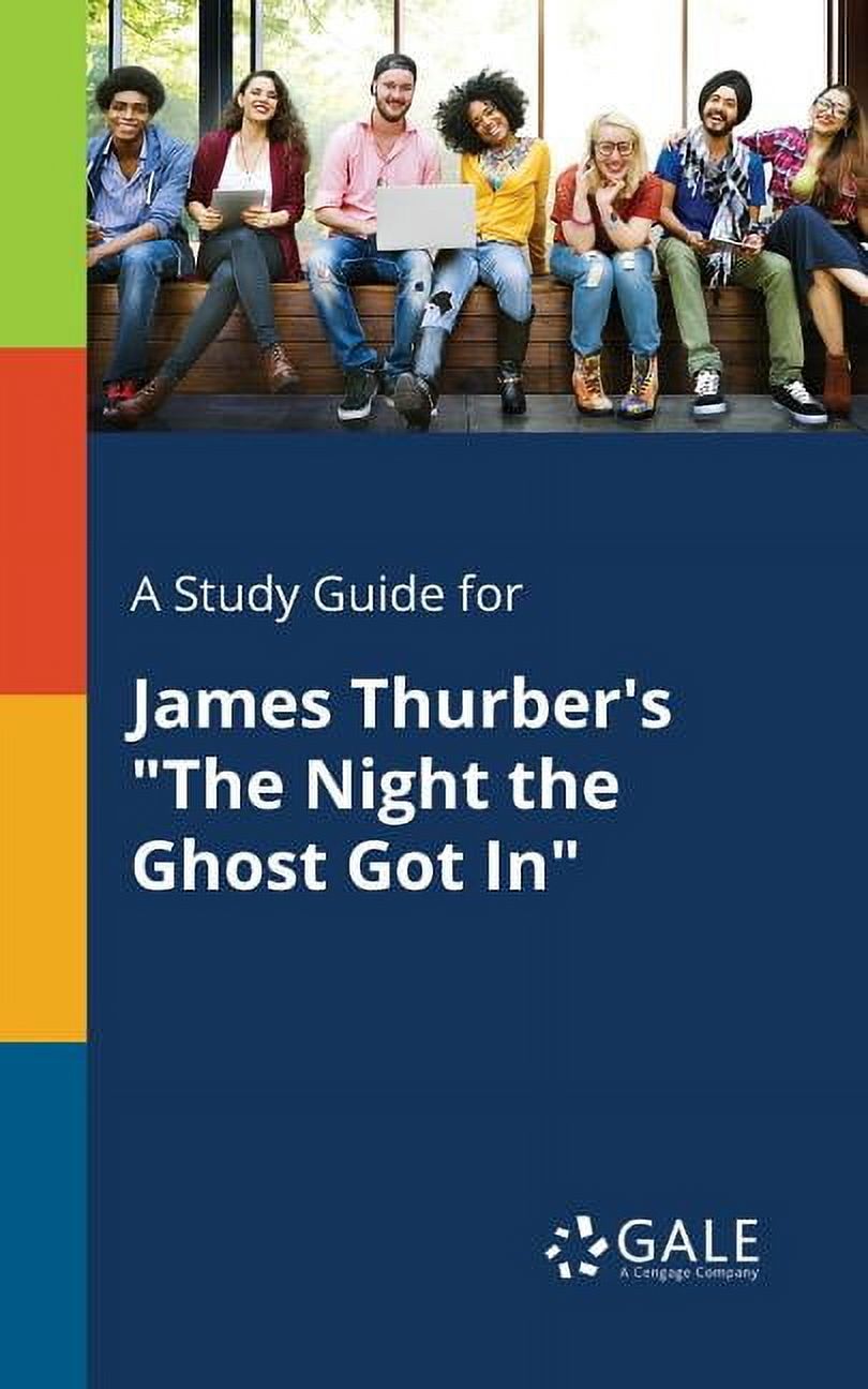 A Study Guide for James Thurber's "The Night the Ghost Got In", (Paperback)