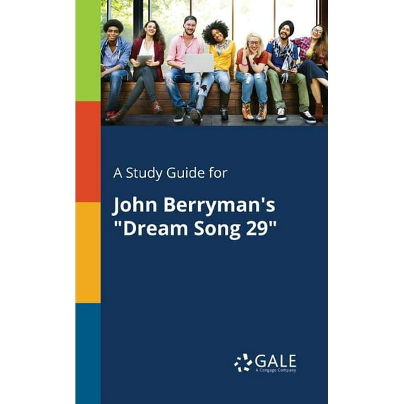 A Study Guide for John Berryman's "Dream Song 29", (Paperback)