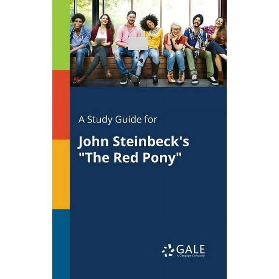 A Study Guide for John Steinbeck's "The Red Pony", (Paperback)