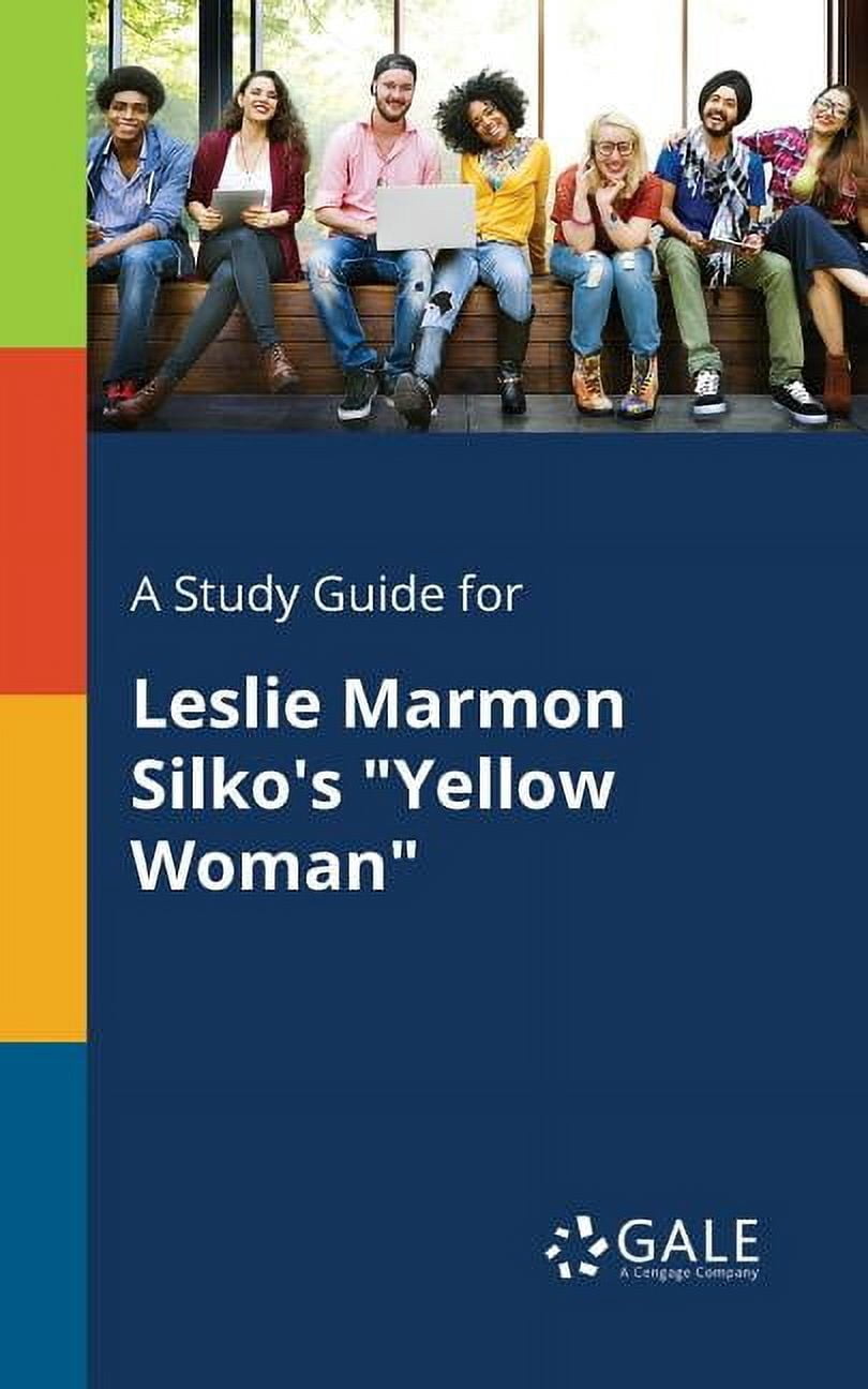 A Study Guide for Leslie Marmon Silko's "Yellow Woman", (Paperback)