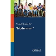 A Study Guide for Modernism Paperback