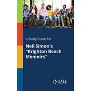 A Study Guide for Neil Simons "Brighton Beach Memoirs", Paperback