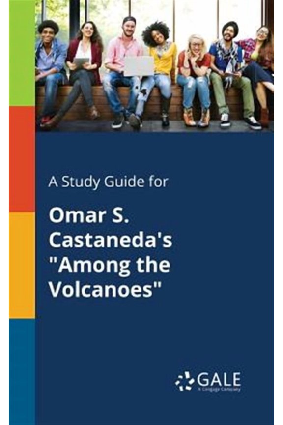 A Study Guide for Omar S. Castaneda's "Among the Volcanoes"