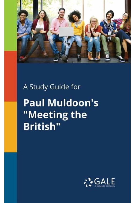 A Study Guide for Paul Muldoon's "Meeting the British"