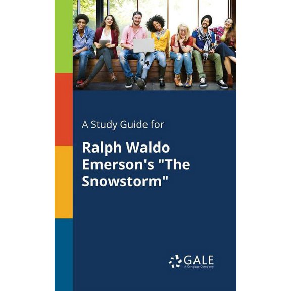 A Study Guide for Ralph Waldo Emerson's "The Snowstorm", (Paperback)