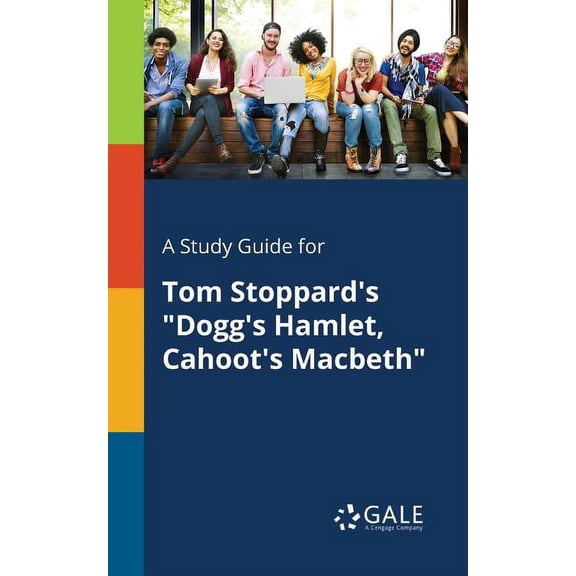 A Study Guide for Tom Stoppard's "Dogg's Hamlet, Cahoot's Macbeth" (Paperback)